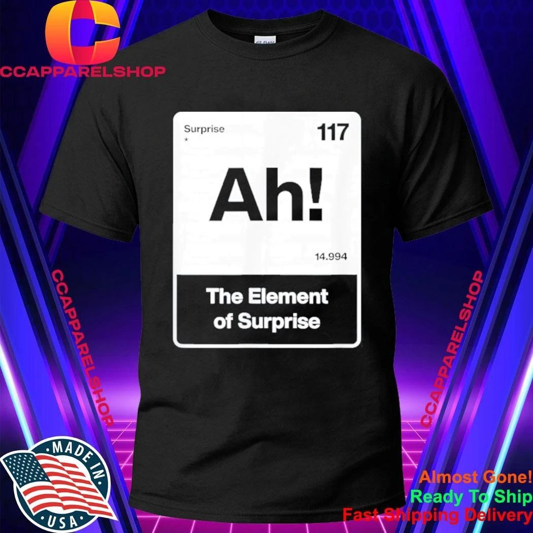 Project Hail Mary Ah The Element Of Surprise - Adult & Kids T-Shirts, Sweatshirts & Hoodies apparel design preview 1
