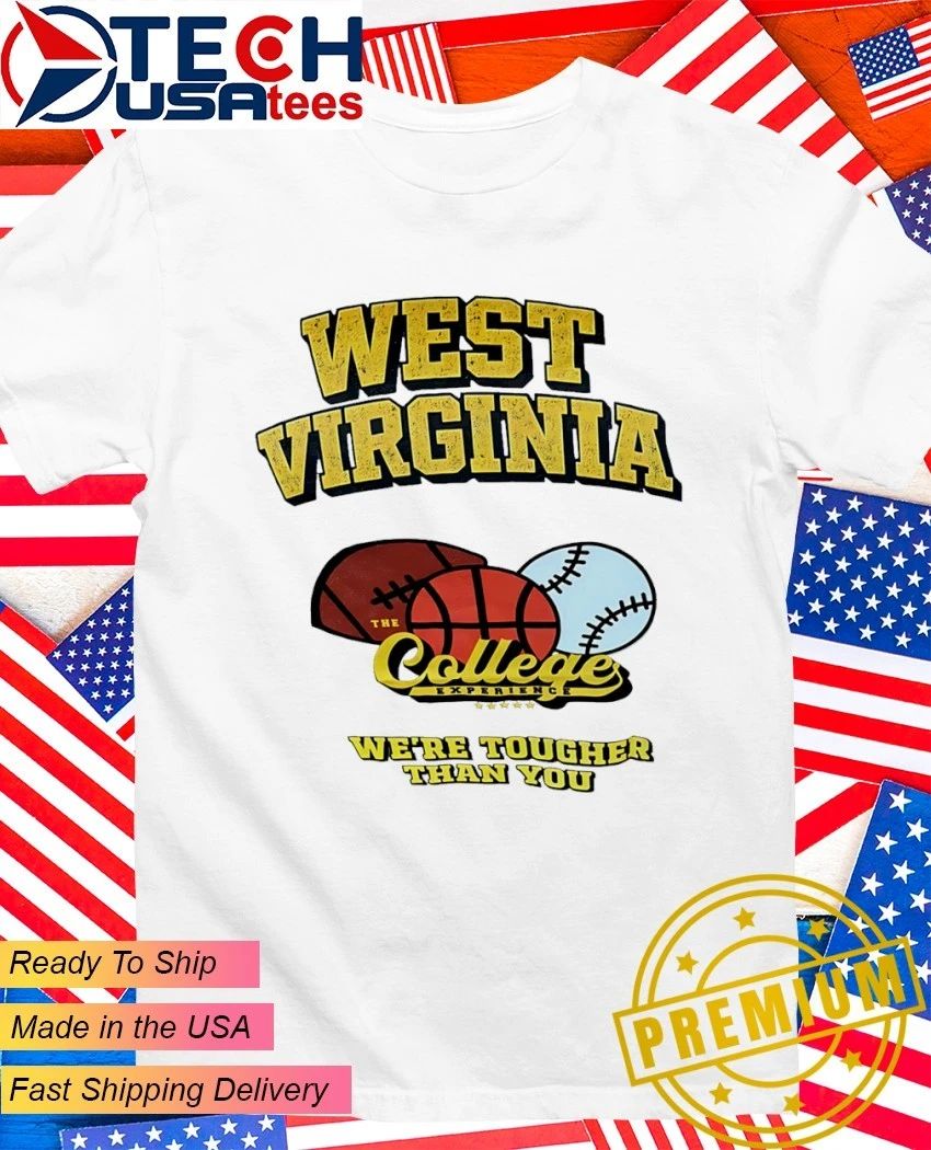 West Virginia Mountaineers The College Experience - Adult & Kids T-Shirts, Sweatshirts & Hoodies apparel design preview 1