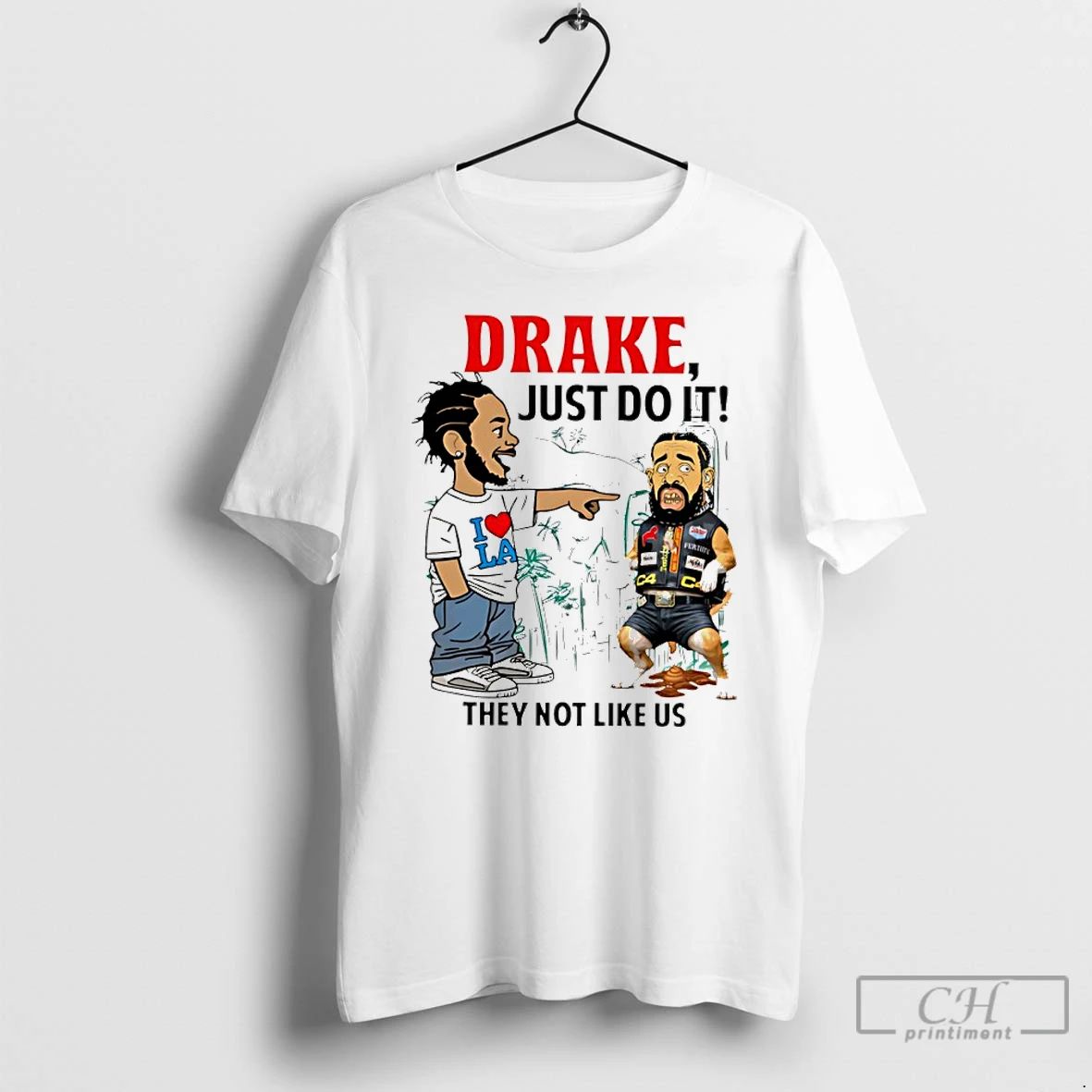 Classic Drake Just Do It Kendrick Lamar They Not Like - Adult & Kids T-Shirts, Sweatshirts & Hoodies apparel design preview 1