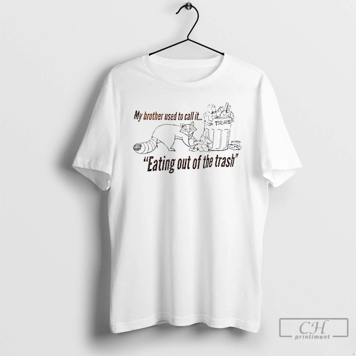 Classic Raccoon My Brother Used To Call It Eating Out - Adult & Kids T-Shirts, Sweatshirts & Hoodies apparel design preview 1
