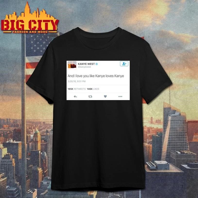 I Love You Like Kanye Loves X - Adult & Kids T-Shirts, Sweatshirts & Hoodies apparel design preview 1