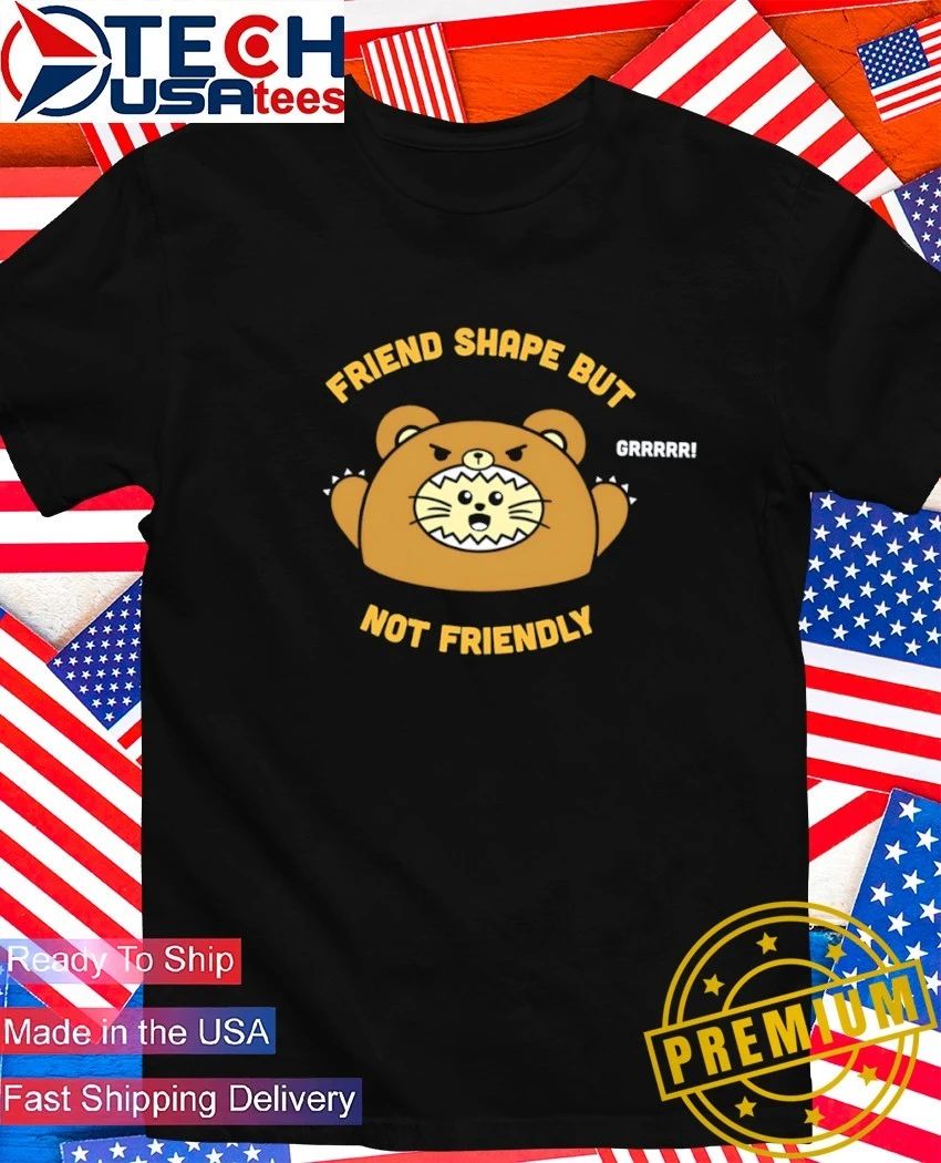 Friend shape but not friendly - Adult & Kids T-Shirts, Sweatshirts & Hoodies apparel design preview 1