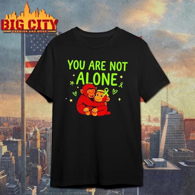 You Are Not Alone Baby Mental Health Awareness Monkey - Adult & Kids T-Shirts, Sweatshirts & Hoodies apparel design preview 1
