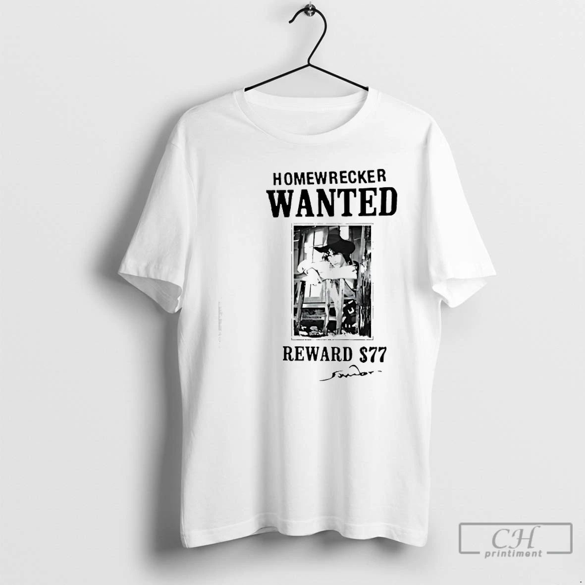 Classic Homewrecker Wanted Reward 77 Dollar Signature - Adult & Kids T-Shirts, Sweatshirts & Hoodies apparel design preview 1