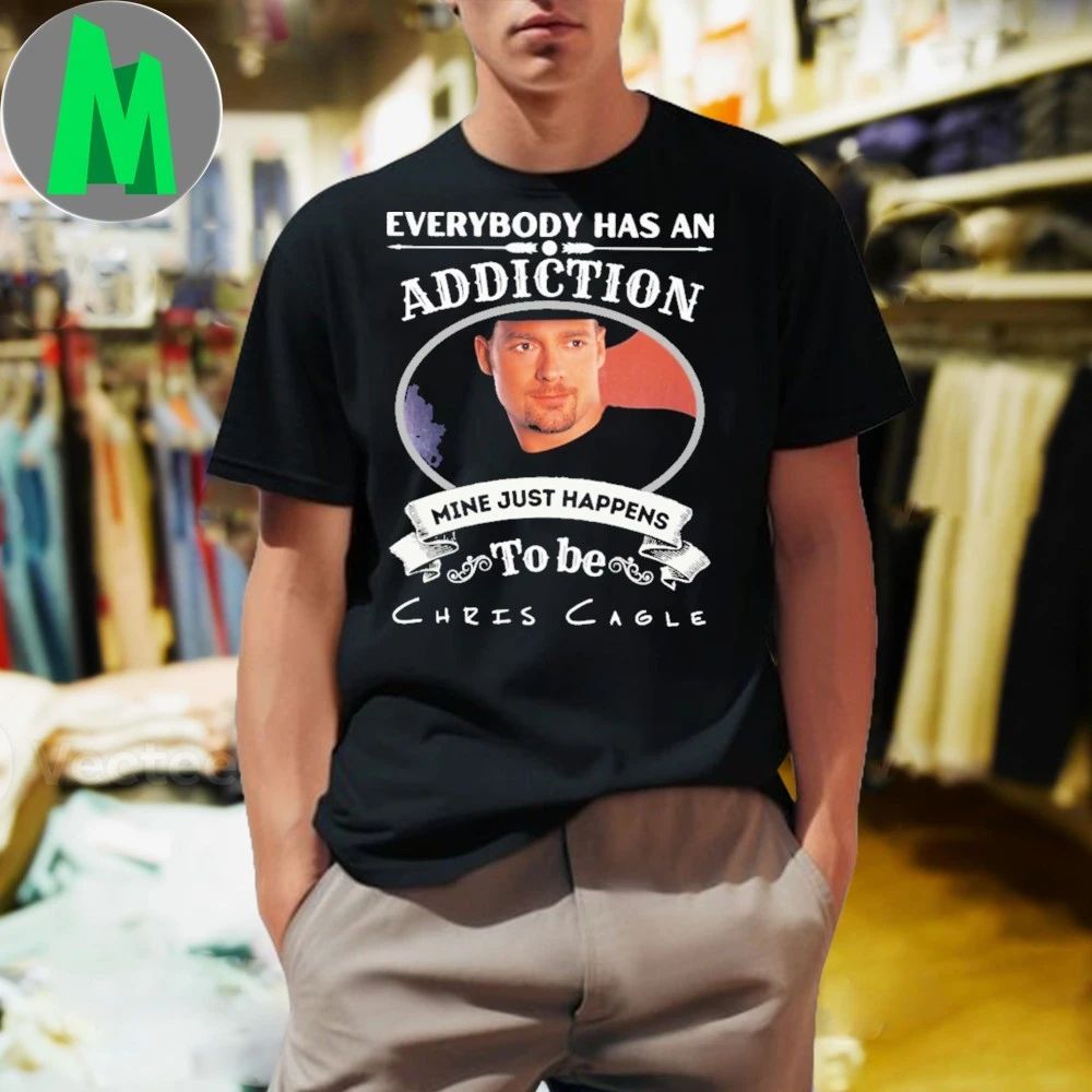 Everybody Has An Addiction Mine Just Happens To Be - Adult & Kids T-Shirts, Sweatshirts & Hoodies apparel design preview 1