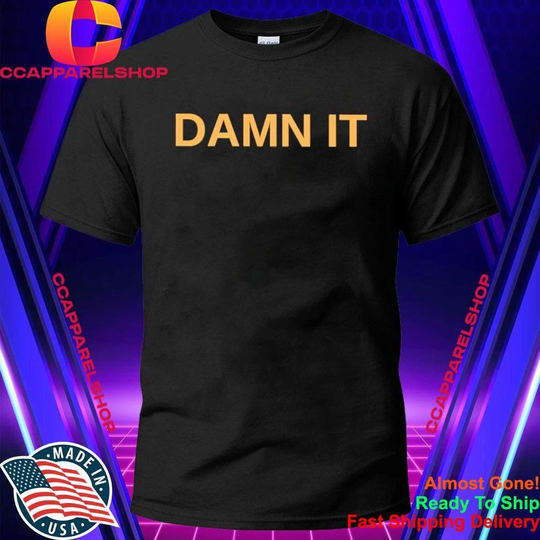 Damn It - Adult & Kids T-Shirts, Sweatshirts & Hoodies apparel design preview 1
