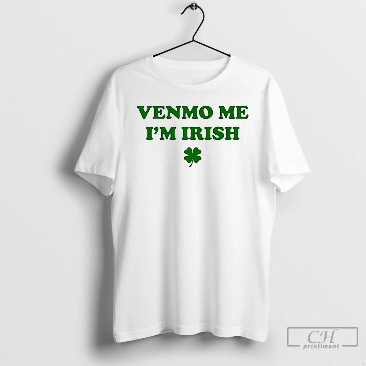 Classic Venmo Me Im Irish St Patricks Day - Adult & Kids T-Shirts, Sweatshirts & Hoodies apparel design preview 1