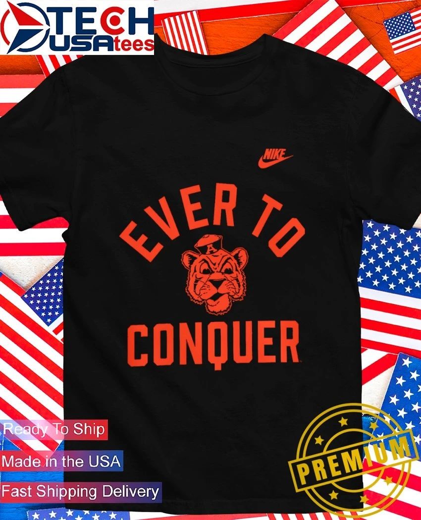 Auburn Tigers ever to conquer - Adult & Kids T-Shirts, Sweatshirts & Hoodies apparel design preview 1