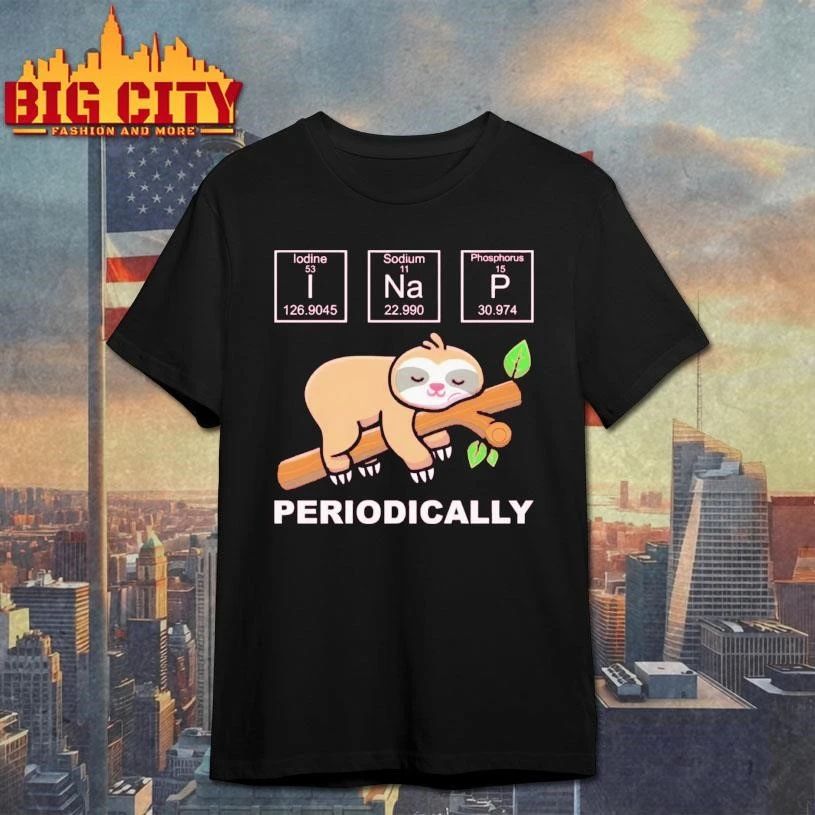 I Na P Chemistry Periodically sloth - Adult & Kids T-Shirts, Sweatshirts & Hoodies apparel design preview 1
