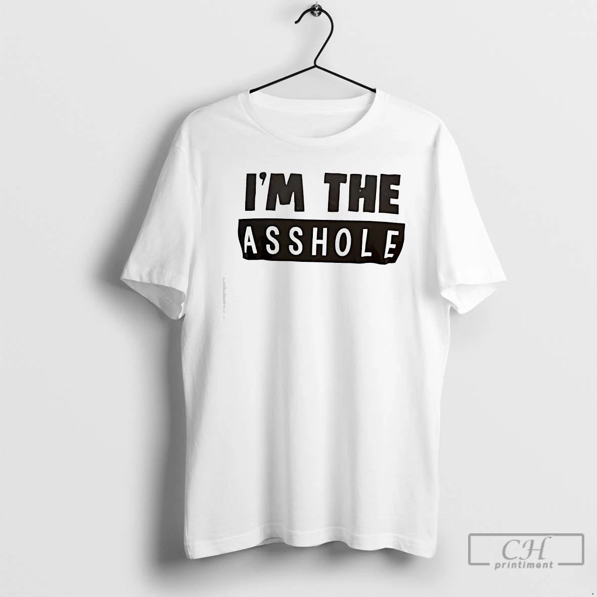 Classic Im The Assholes Text - Adult & Kids T-Shirts, Sweatshirts & Hoodies apparel design preview 1