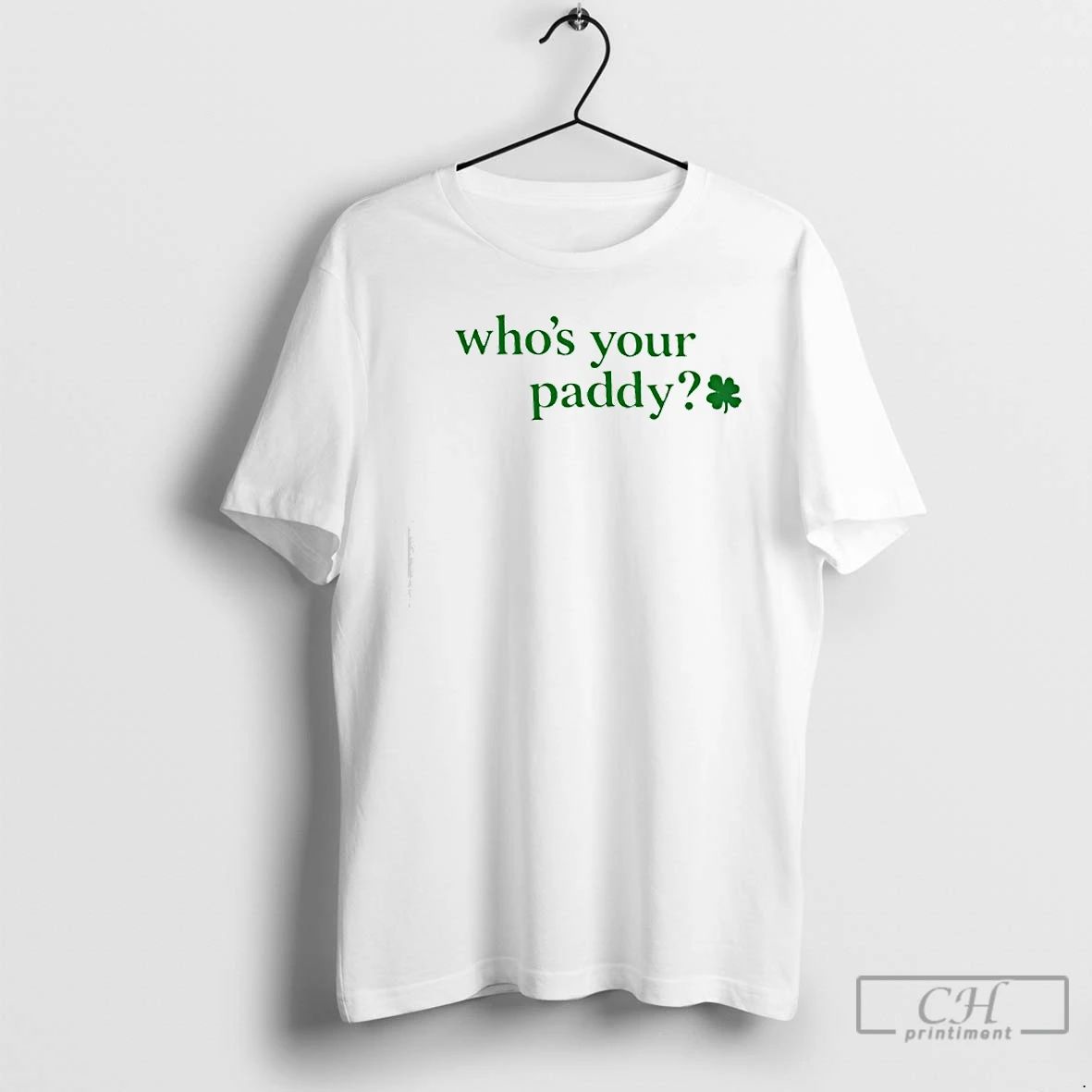 Classic Whos Your Paddy Leprecunt Babe - Adult & Kids T-Shirts, Sweatshirts & Hoodies apparel design preview 1