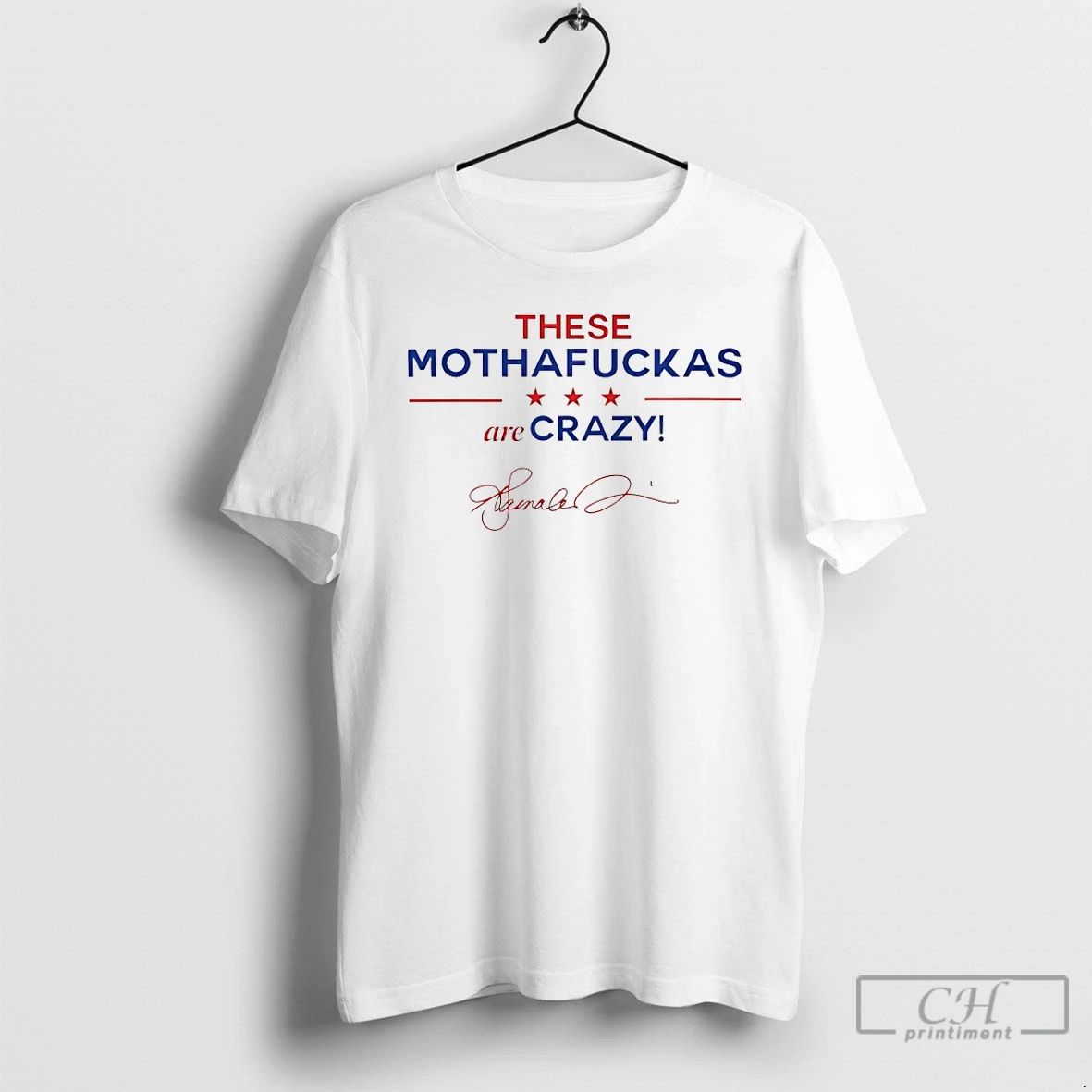 Classic These Mothafuckas Are Crazy - Adult & Kids T-Shirts, Sweatshirts & Hoodies apparel design preview 1