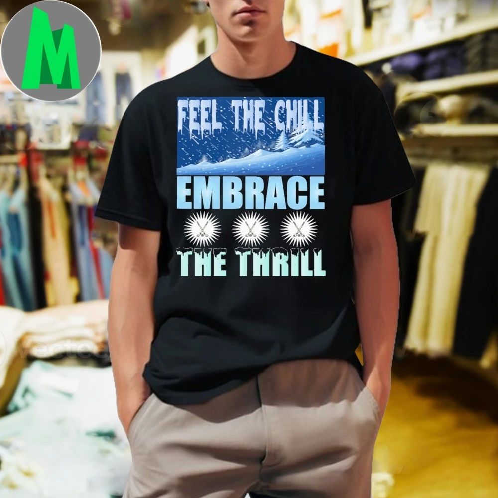 Feel the chill embrace thrill hockey ice - Adult & Kids T-Shirts, Sweatshirts & Hoodies apparel design preview 1