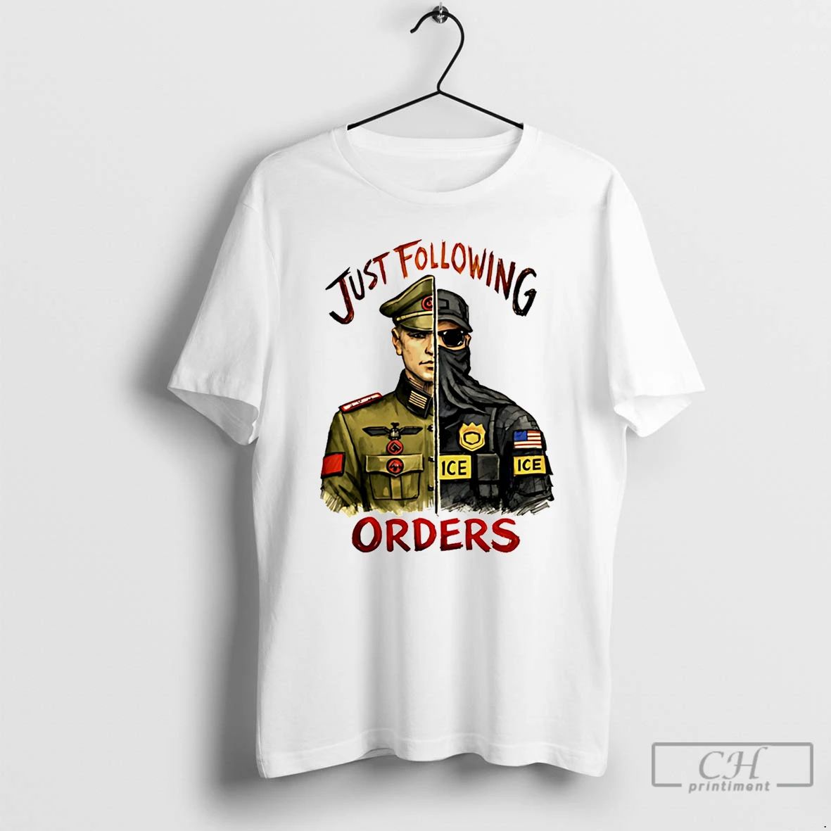 Classic Just Following Orders Soldier And Ice Police - Adult & Kids T-Shirts, Sweatshirts & Hoodies apparel design preview 1