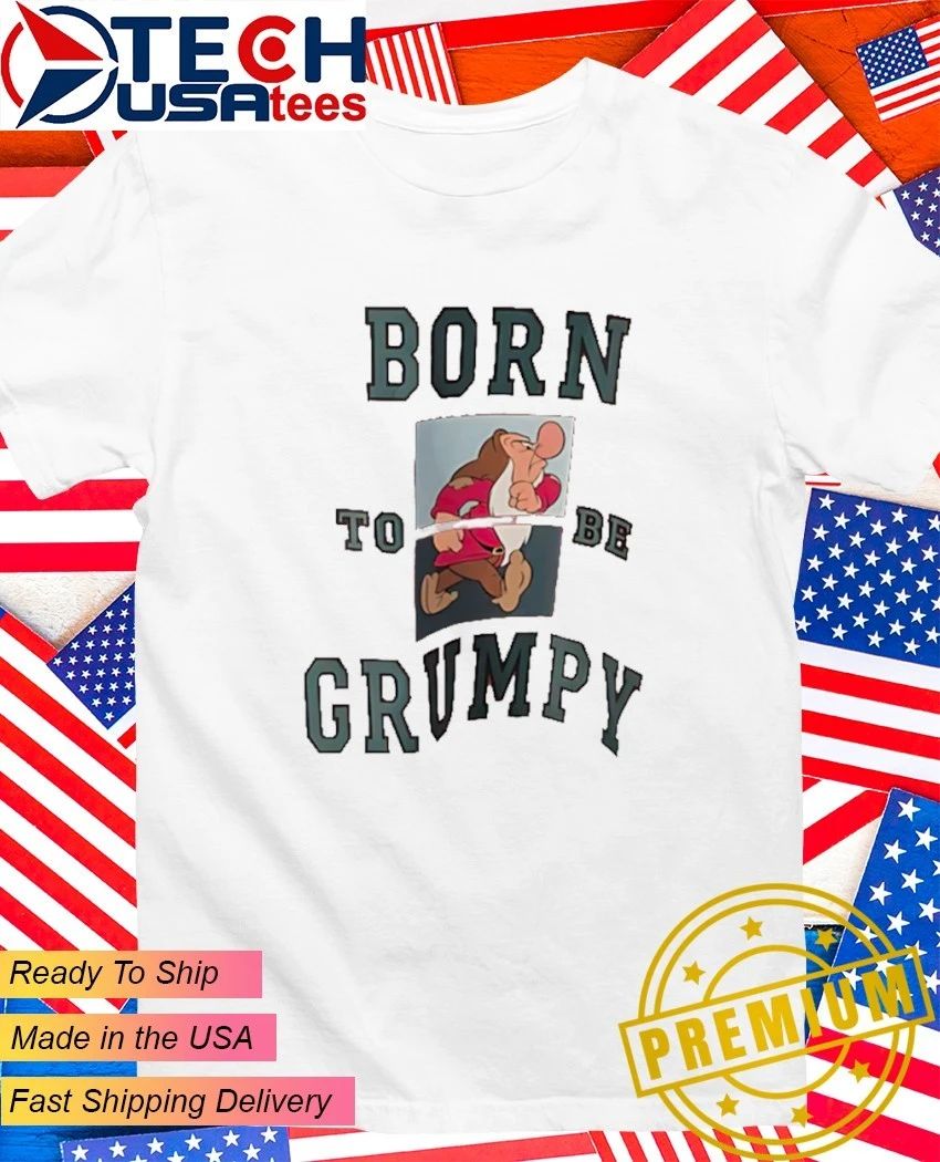 Born to be Grumpy - Adult & Kids T-Shirts, Sweatshirts & Hoodies apparel design preview 1