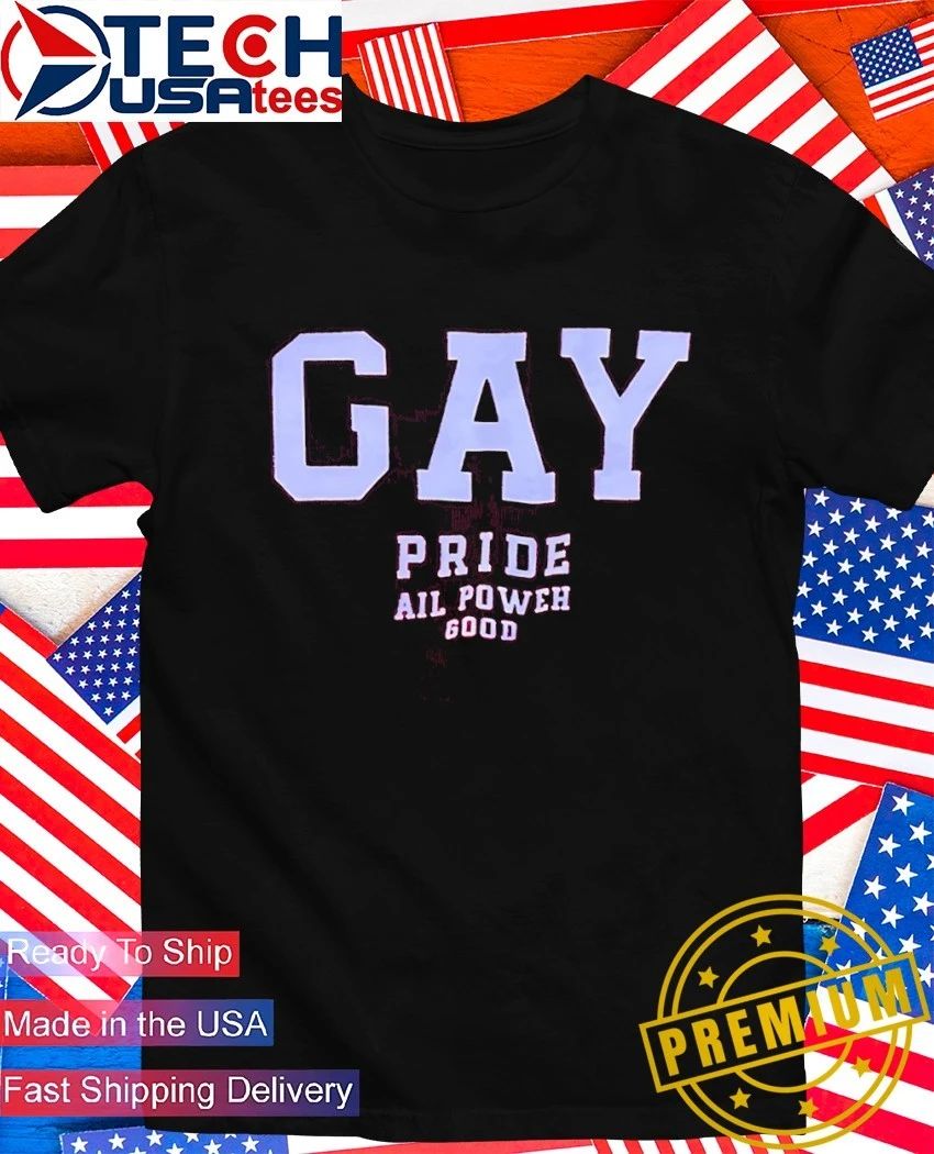 Gay Pride all power good - Adult & Kids T-Shirts, Sweatshirts & Hoodies apparel design preview 1