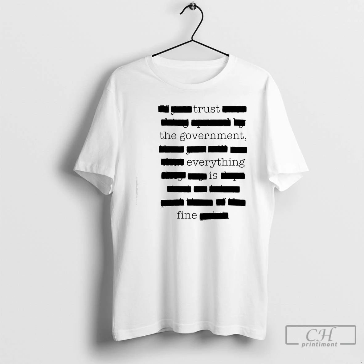 Classic Trust The Government Everything Is Fine Text - Adult & Kids T-Shirts, Sweatshirts & Hoodies apparel design preview 1