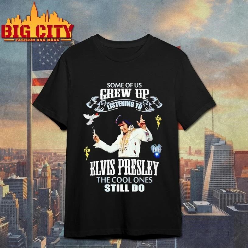 Some Of Us Grew Up Listen to Elvis Presley The Cool - Adult & Kids T-Shirts, Sweatshirts & Hoodies apparel design preview 1