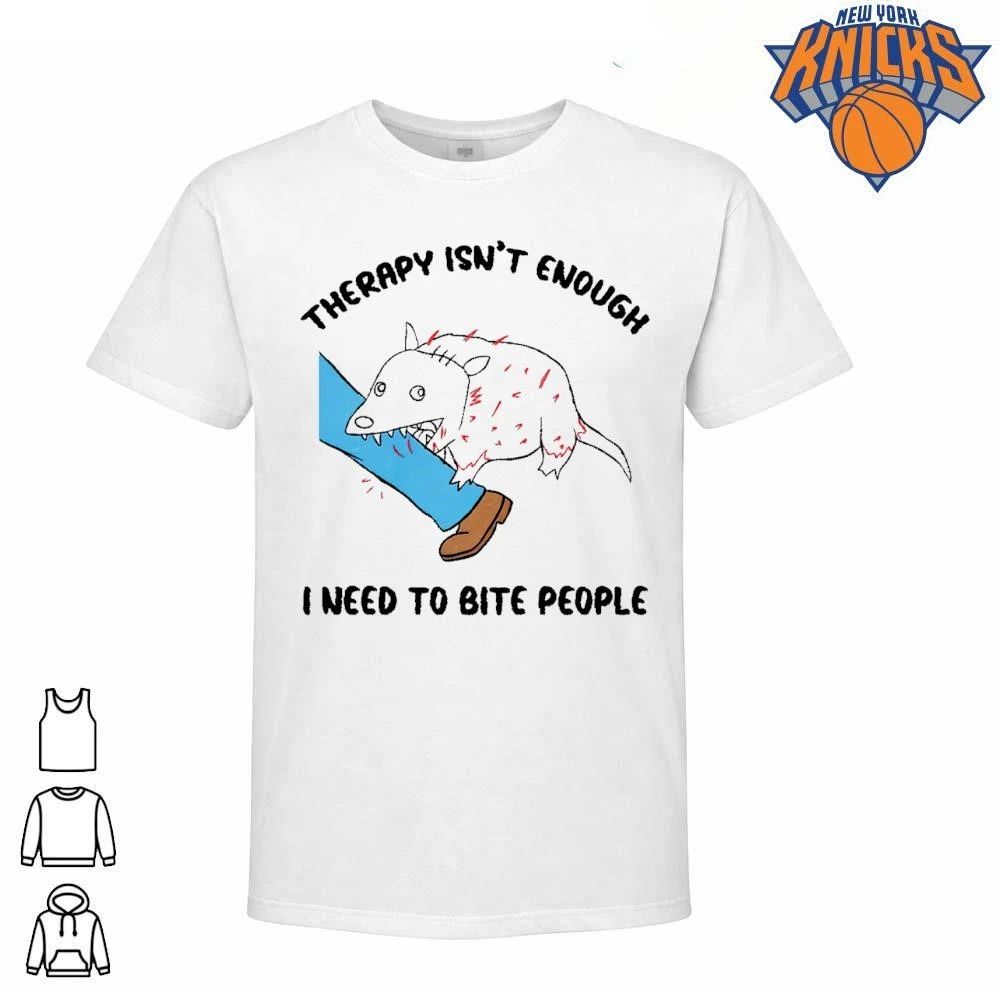 Therapy Isnt Enough I Need To Bite People Angry - Adult & Kids T-Shirts, Sweatshirts & Hoodies apparel design preview 1