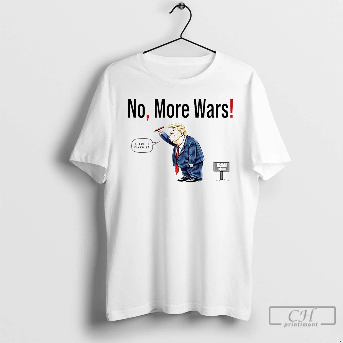 Classic No More Wars Donald Trump Iran War - Adult & Kids T-Shirts, Sweatshirts & Hoodies apparel design preview 1