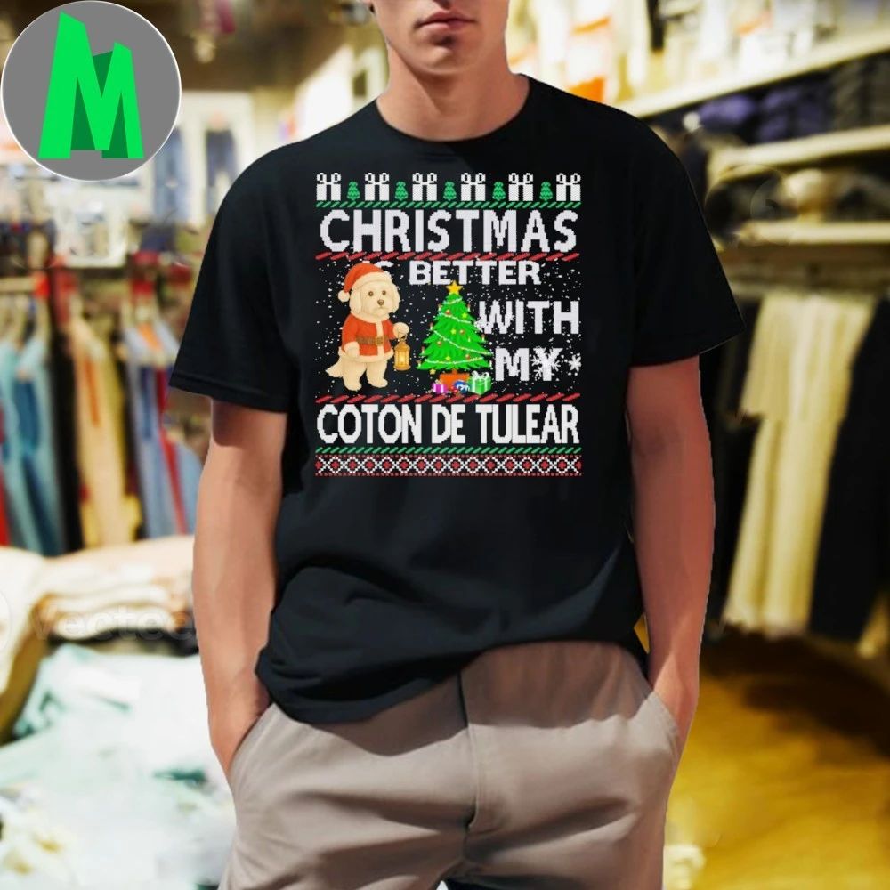 Christmas is better with my Coton De Tulear - Adult & Kids T-Shirts, Sweatshirts & Hoodies apparel design preview 1