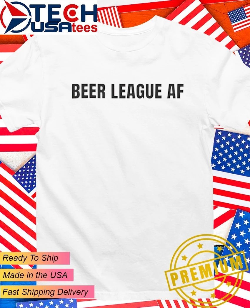 Beer League AF - Adult & Kids T-Shirts, Sweatshirts & Hoodies apparel design preview 1