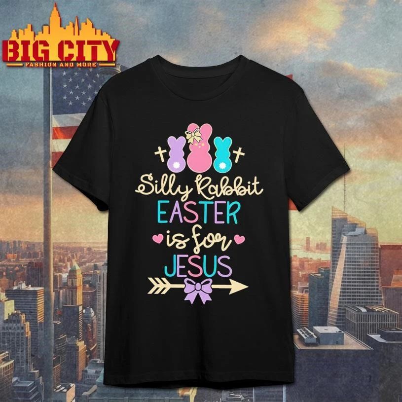 Silly Rabbit Easter Is For Jesus - Adult & Kids T-Shirts, Sweatshirts & Hoodies apparel design preview 1