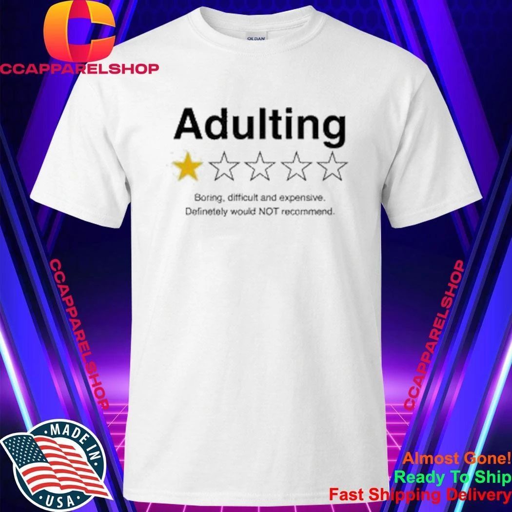 Adulting 1 Star Boring Difficutl And Expensive - Adult & Kids T-Shirts, Sweatshirts & Hoodies apparel design preview 1
