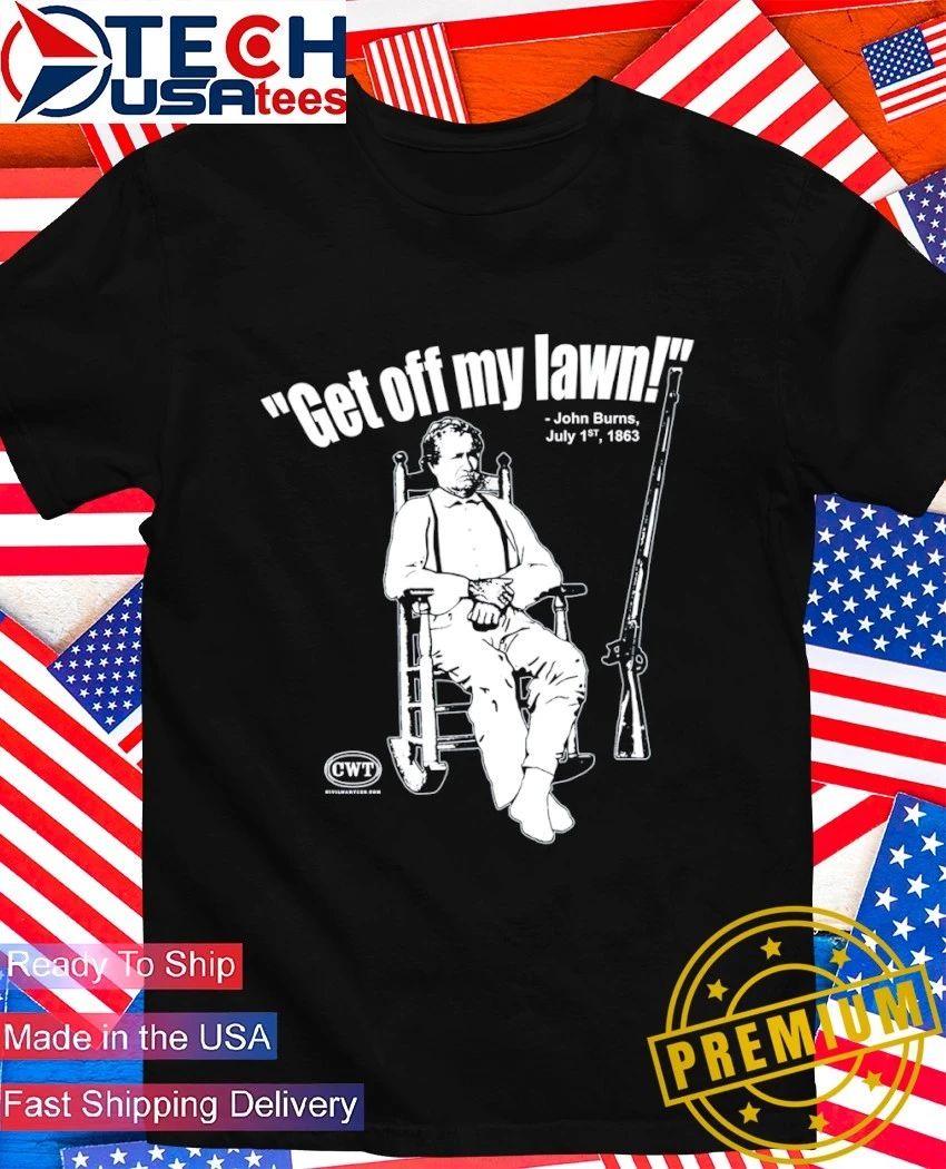 John Burns get off my lawn - Adult & Kids T-Shirts, Sweatshirts & Hoodies apparel design preview 1