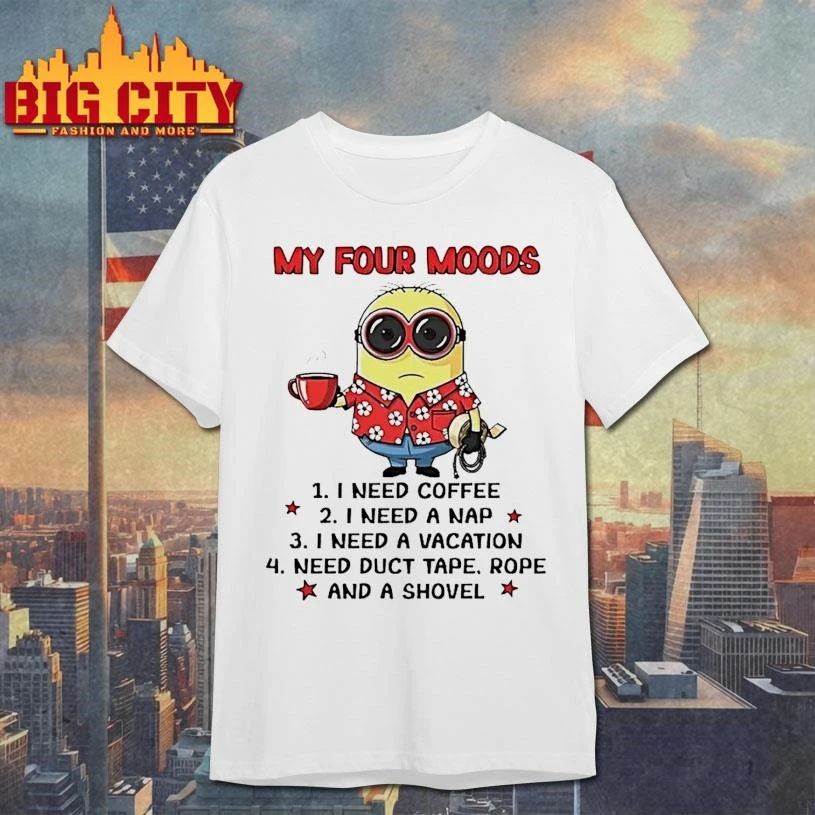 Minion My Four Moods I Need Coffee A Nap Vacation - Adult & Kids T-Shirts, Sweatshirts & Hoodies apparel design preview 1