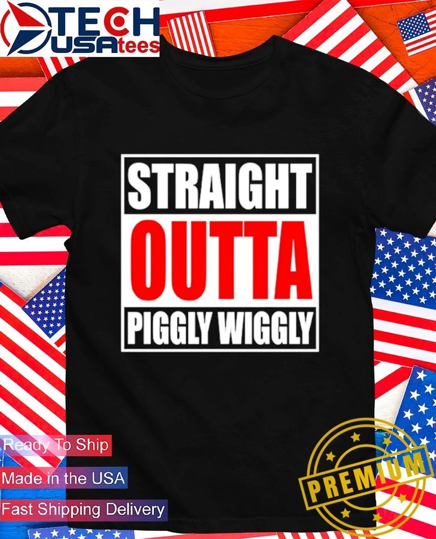 Straight Outta Piggly Wiggly - Adult & Kids T-Shirts, Sweatshirts & Hoodies apparel design preview 1