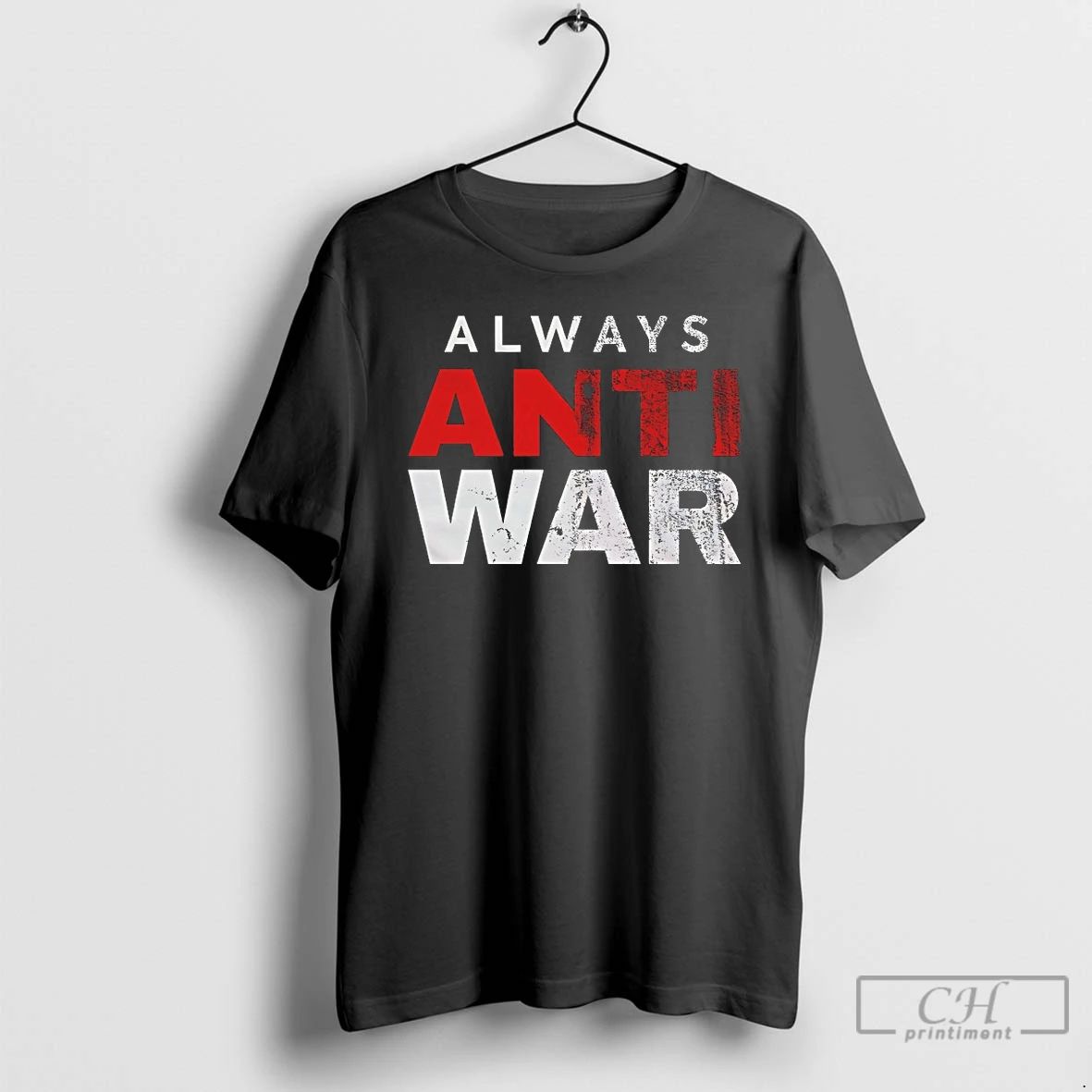 Classic Always Anti War - Adult & Kids T-Shirts, Sweatshirts & Hoodies apparel design preview 1