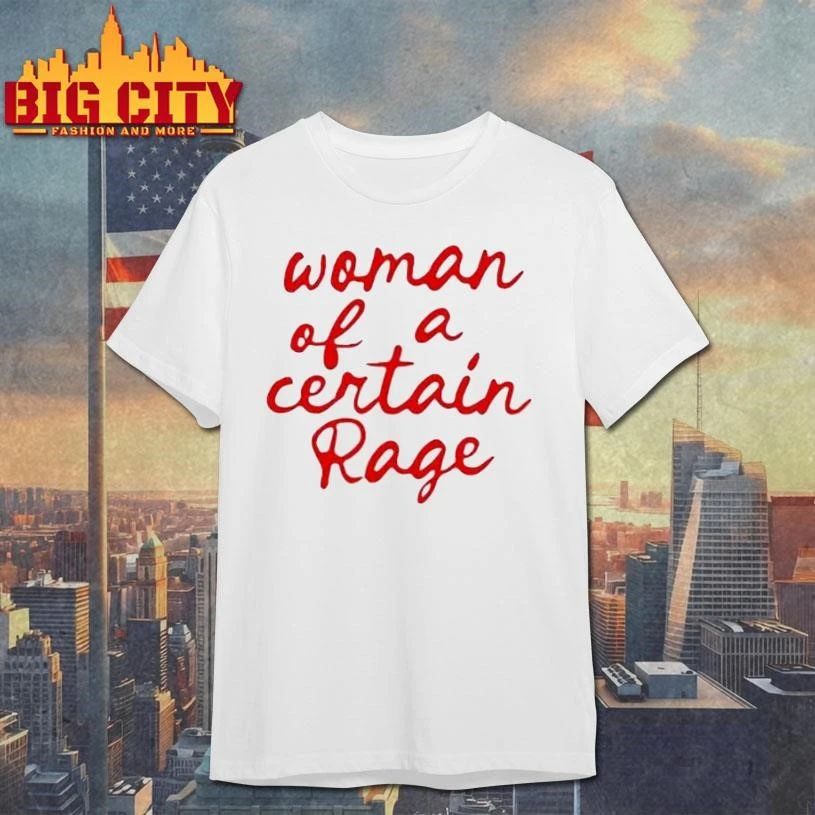 Woman Of A Certain Rage - Adult & Kids T-Shirts, Sweatshirts & Hoodies apparel design preview 1