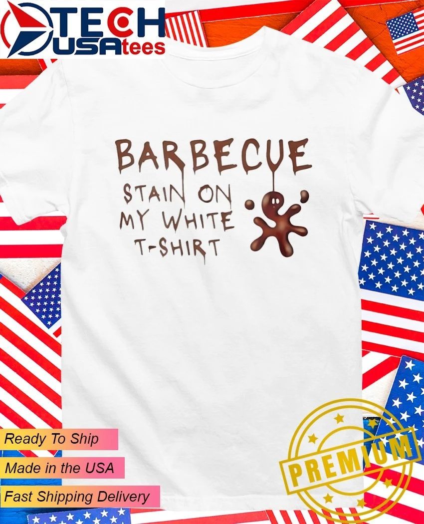 Tim Mcgraw song lyrics Barbecue stain on white - Adult & Kids T-Shirts, Sweatshirts & Hoodies apparel design preview 1