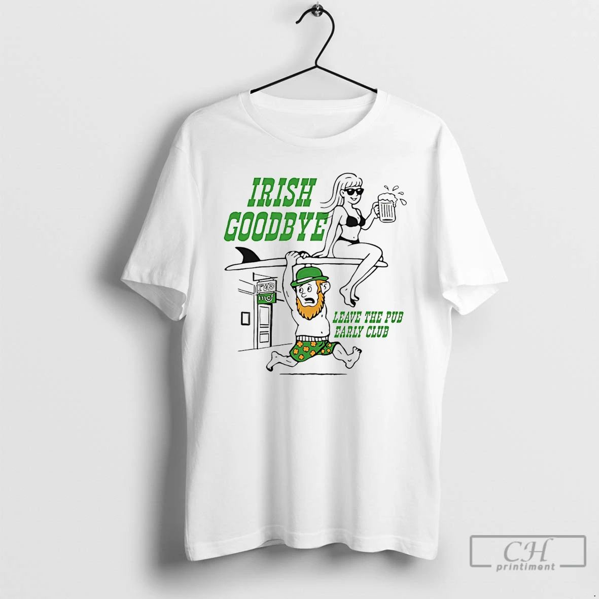 Classic Irish Goobdye Leave Pub Early Club - Adult & Kids T-Shirts, Sweatshirts & Hoodies apparel design preview 1
