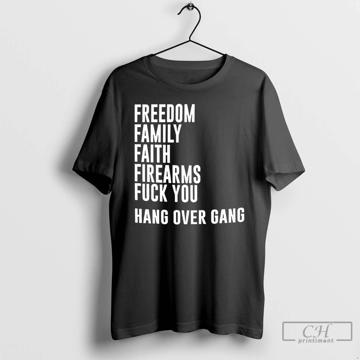 Classic Freedom Family Faith Firearms Fuck You Hang - Adult & Kids T-Shirts, Sweatshirts & Hoodies apparel design preview 1