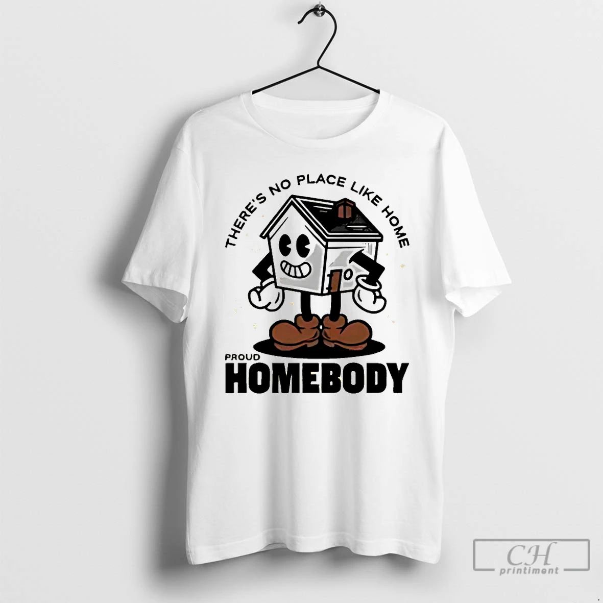 Classic Theres No Place Like Home Proud Homebody - Adult & Kids T-Shirts, Sweatshirts & Hoodies apparel design preview 1