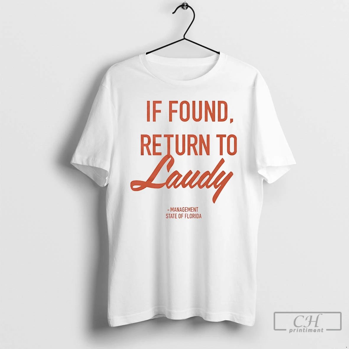 Classic If Found Return To Laudy Management State Of - Adult & Kids T-Shirts, Sweatshirts & Hoodies apparel design preview 1