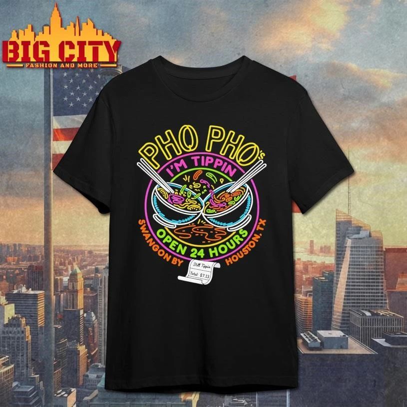 Pho Pho's I'm Tippin Open 24 Hours Graphic - Adult & Kids T-Shirts, Sweatshirts & Hoodies apparel design preview 1