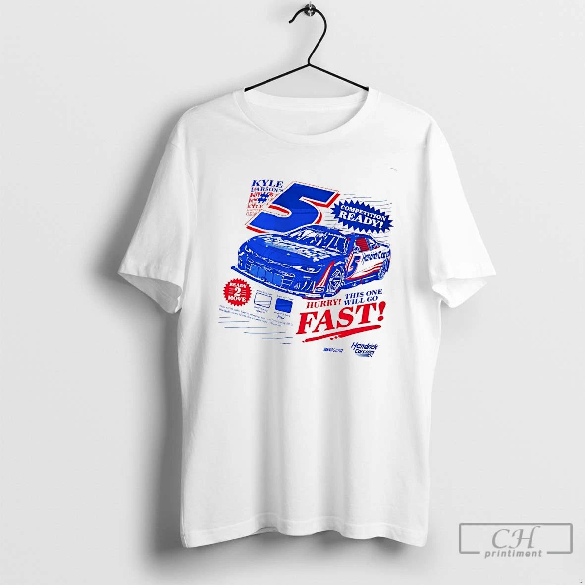 Classic Kyle Larson Nascar Competition Ready Hurry - Adult & Kids T-Shirts, Sweatshirts & Hoodies apparel design preview 1