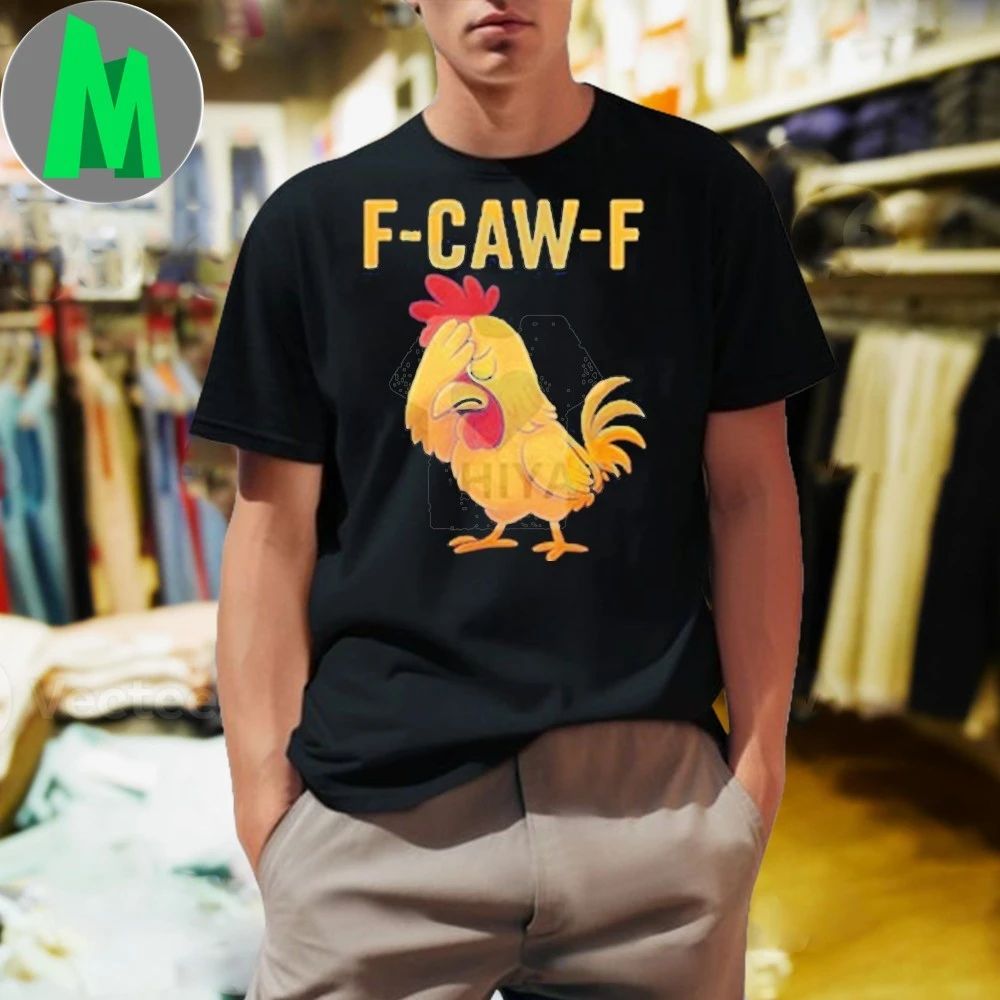 F-Caw-F Chicken Graphic Funny Rooster Meme - Adult & Kids T-Shirts, Sweatshirts & Hoodies apparel design preview 1