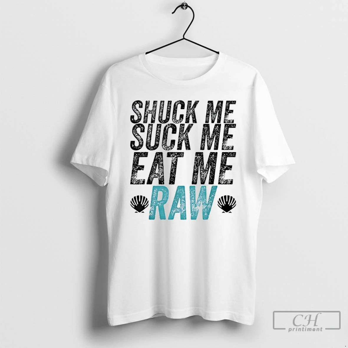 Classic Shuck Me Suck Eat Raw - Adult & Kids T-Shirts, Sweatshirts & Hoodies apparel design preview 1