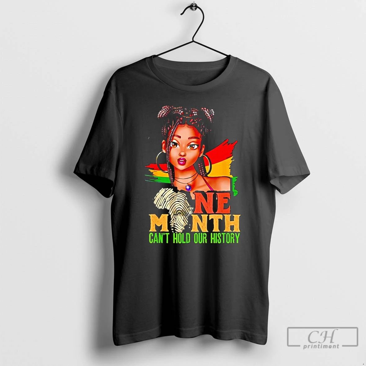 Classic One Month Cant Hold Our History Black - Adult & Kids T-Shirts, Sweatshirts & Hoodies apparel design preview 1