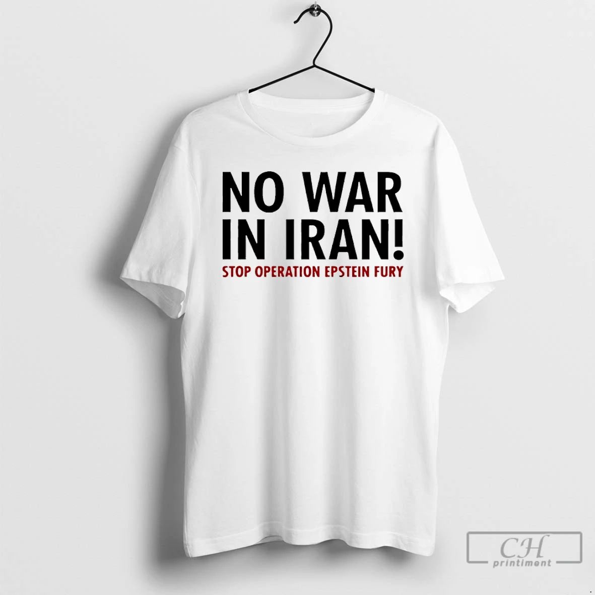 Classic No War In Iran Stop Operation Epstein Fury - Adult & Kids T-Shirts, Sweatshirts & Hoodies apparel design preview 1