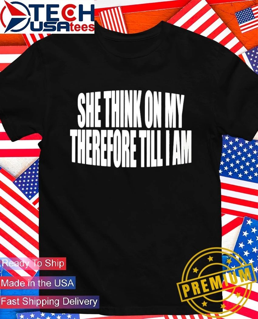 She think on my therefore till I am - Adult & Kids T-Shirts, Sweatshirts & Hoodies apparel design preview 1