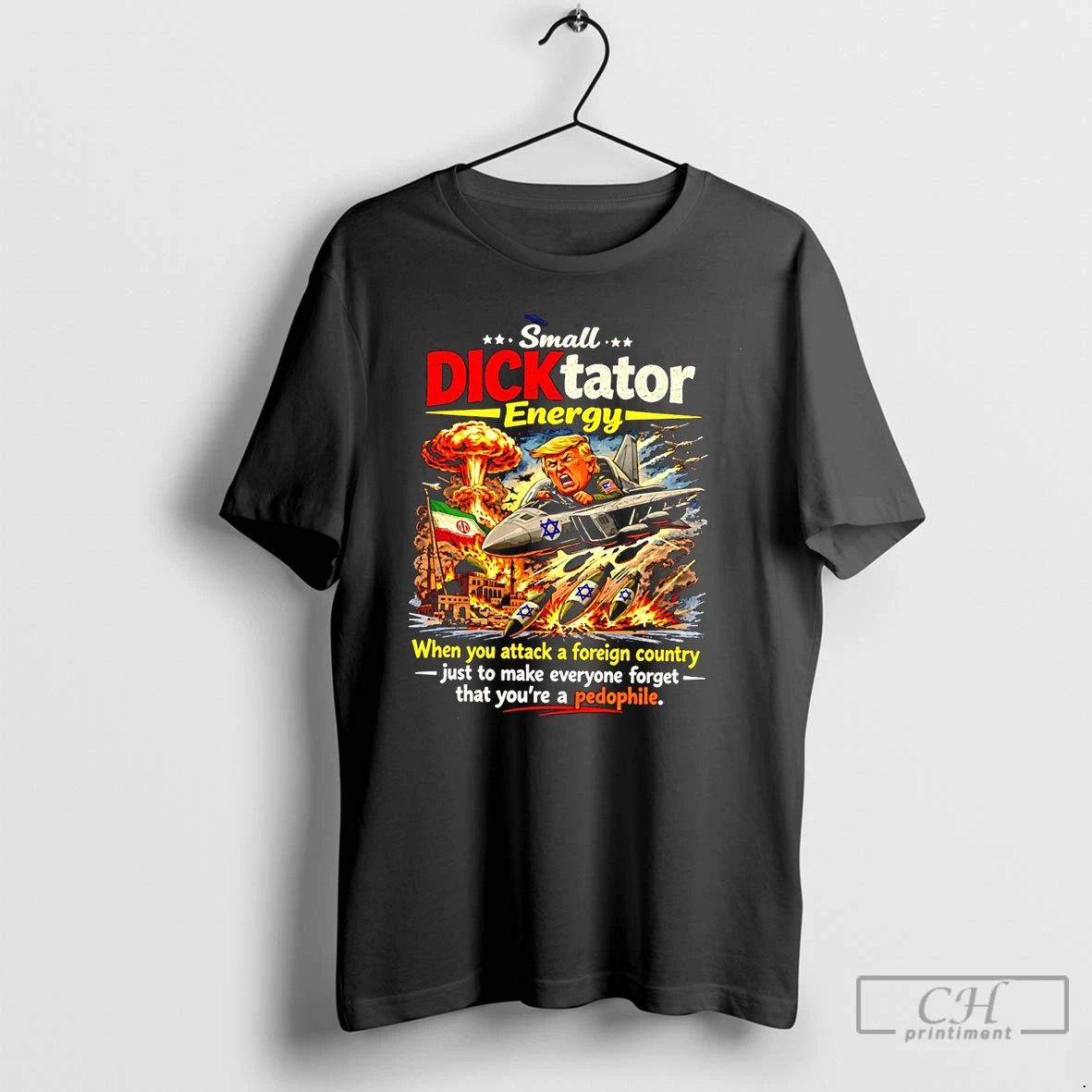 Classic Trump Small Dictator Energy When You Attack A - Adult & Kids T-Shirts, Sweatshirts & Hoodies apparel design preview 1