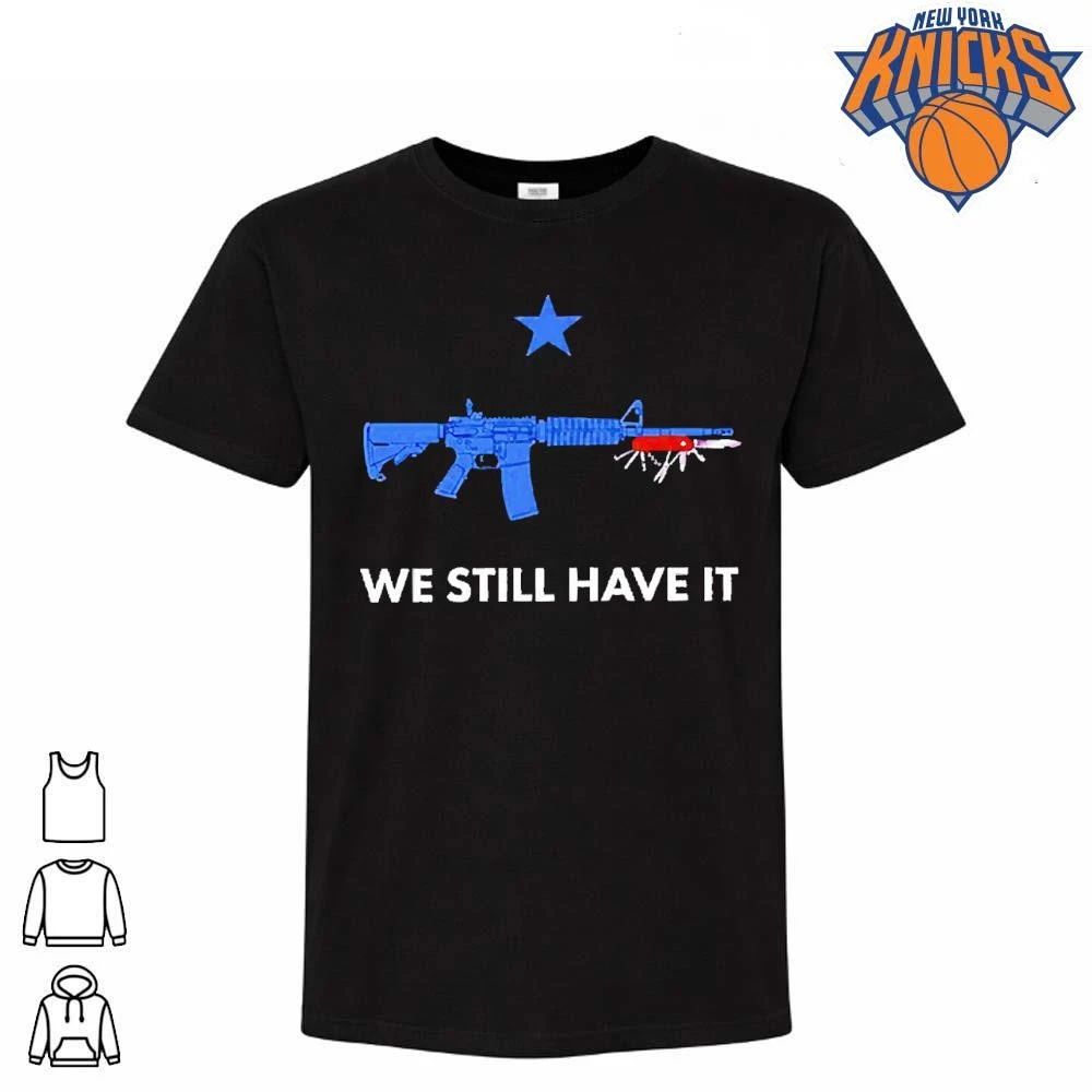 We Still Have It Rifle And Swiss Army Knife Gun - Adult & Kids T-Shirts, Sweatshirts & Hoodies apparel design preview 1