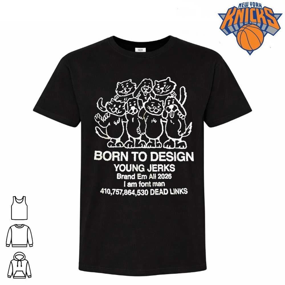 Born To Design Young Jerks Hand Drawn Cartoon Cats - Adult & Kids T-Shirts, Sweatshirts & Hoodies apparel design preview 1