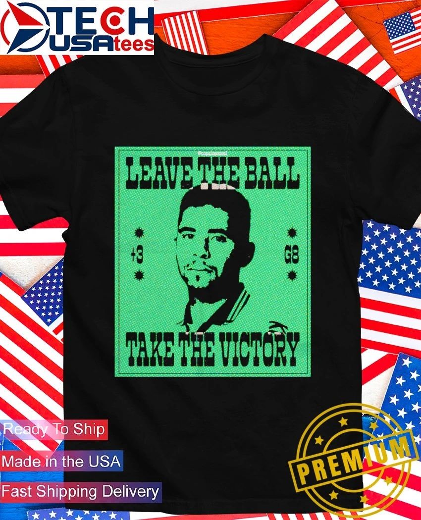 Leave the ball and take victory - Adult & Kids T-Shirts, Sweatshirts & Hoodies apparel design preview 1