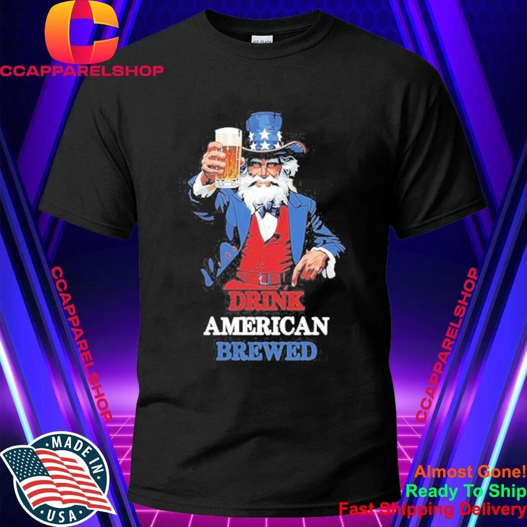 PlanetBeerGear Drink American Brewed Uncle Sam Beer - Adult & Kids T-Shirts, Sweatshirts & Hoodies apparel design preview 1